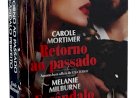 Retorno ao Passado, Carole Mortimer, Escândalo Perfeito, Melanie Milburne, Harlequin, Coleção Traição
