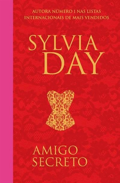 Compre aqui o Livro - Amigo Secreto, Sylvia Day