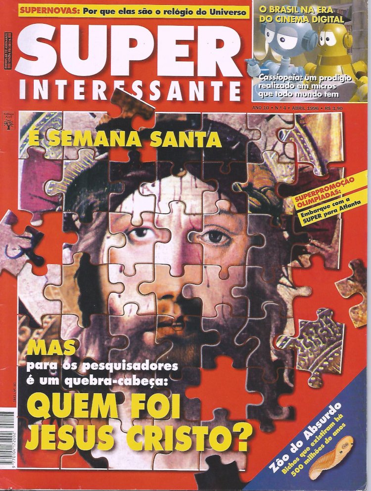 Compre aqui a Revista - Super Interessante - Ano 10 Número 4 (1996) - Quem Foi Jesus Cristo?