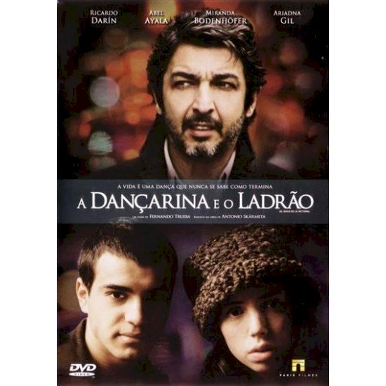 Compre aqui o Dvd A Dançarina e o Ladrão - Ricardo Darín, Abel Ayala, Ariadna Gil