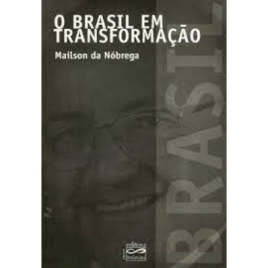 Compre o Livro - O Brasil em Transformação, Mailson da Nóbrega