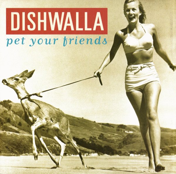 Compre aqui o Cd Dishwalla, Pet Your Friends