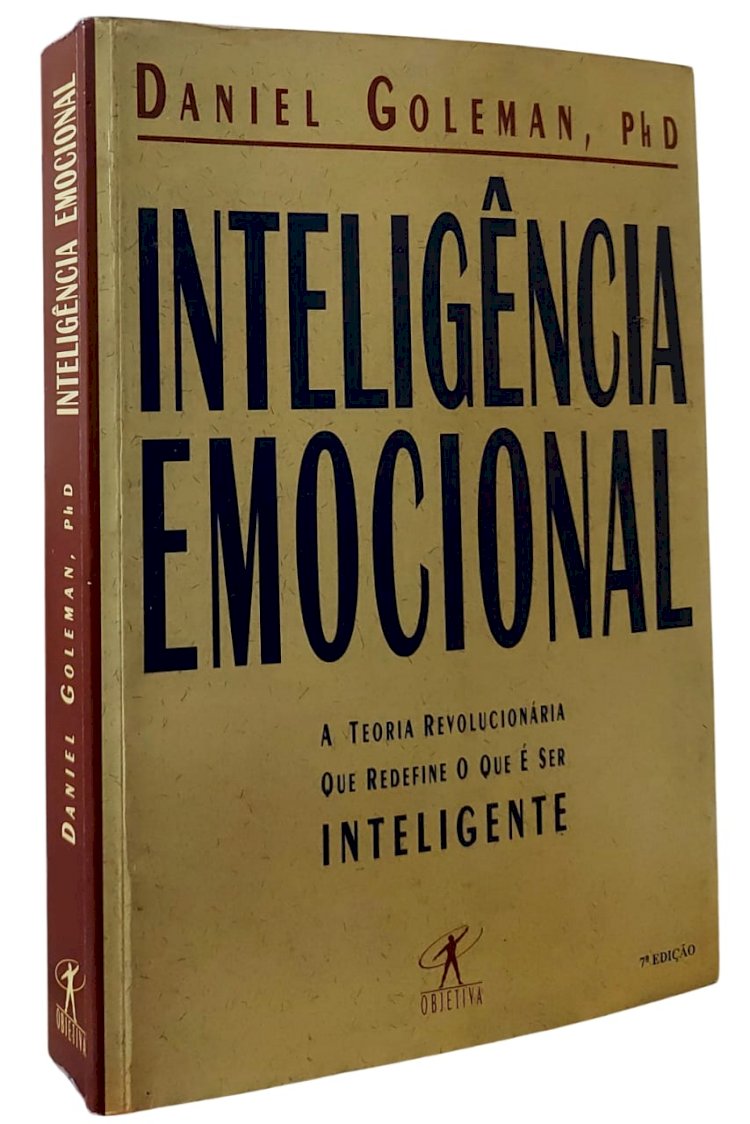 Inteligência Emocional. A Teoria Revolucionária que Redefine o que é Ser Inteligente, Daniel Goleman